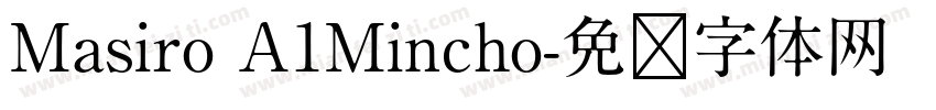 Masiro A1Mincho字体转换